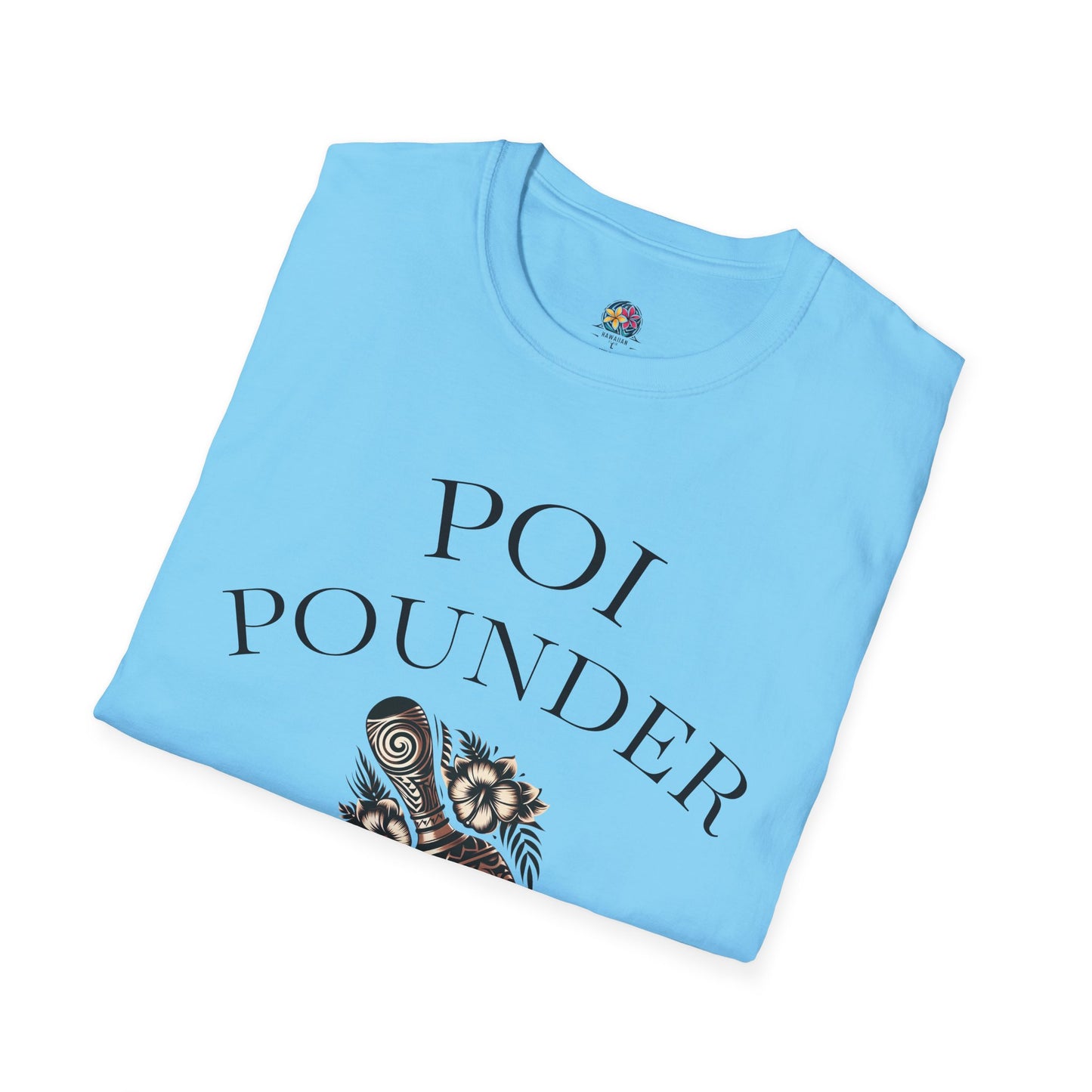 Trendy Unisex Softstyle T-Shirt with Poi Pounder Design