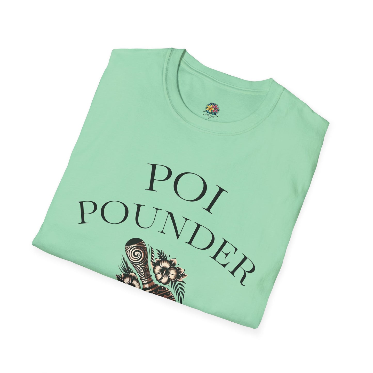 Trendy Unisex Softstyle T-Shirt with Poi Pounder Design