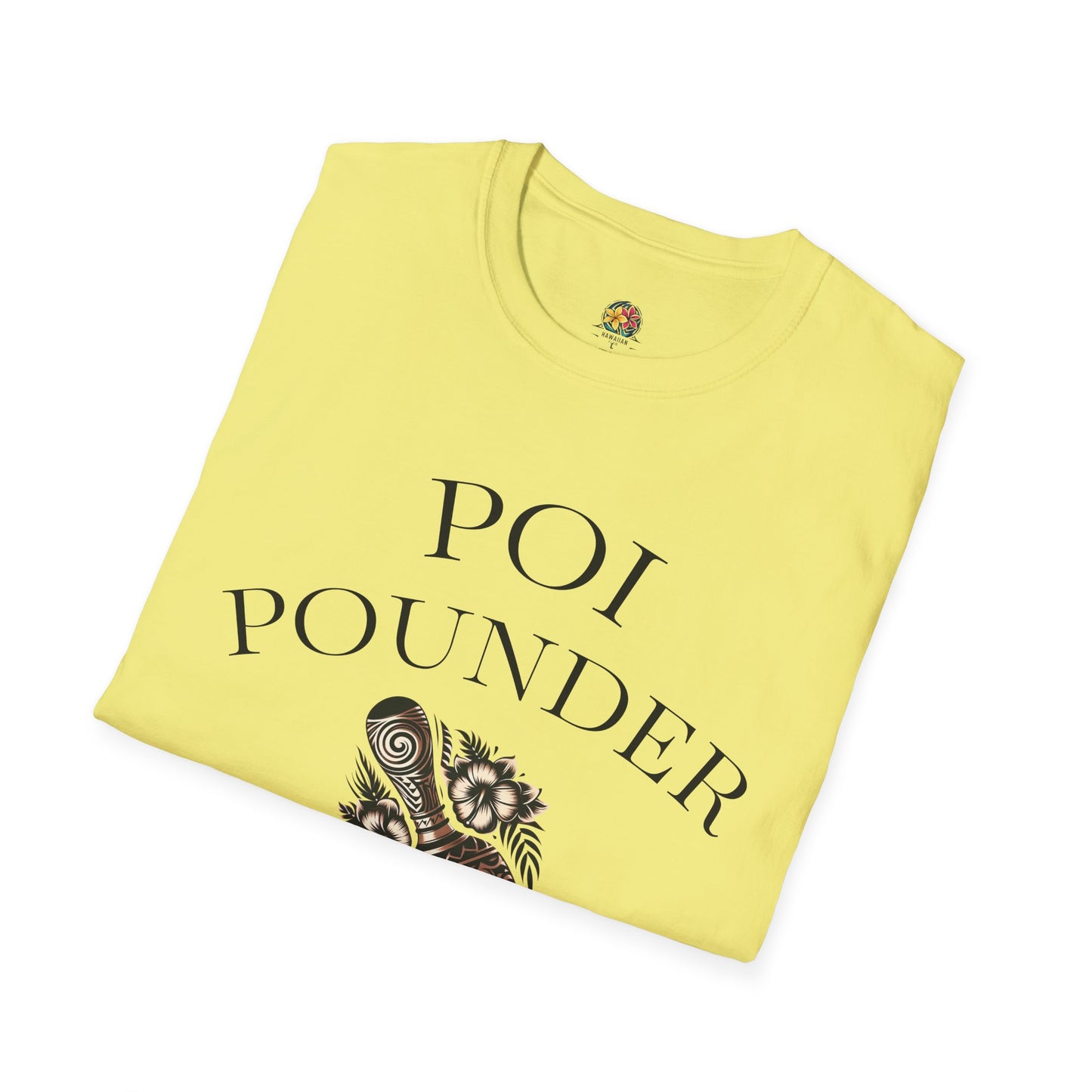 Trendy Unisex Softstyle T-Shirt with Poi Pounder Design