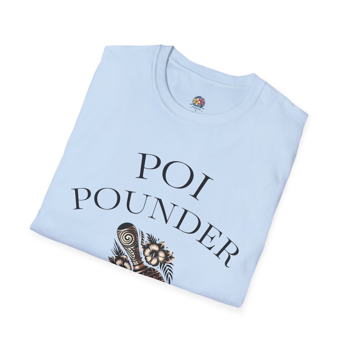 Trendy Unisex Softstyle T-Shirt with Poi Pounder Design