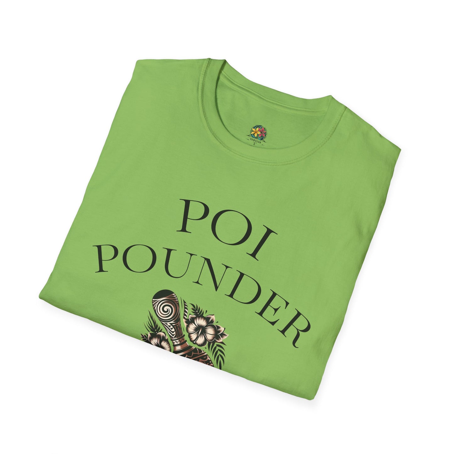 Trendy Unisex Softstyle T-Shirt with Poi Pounder Design