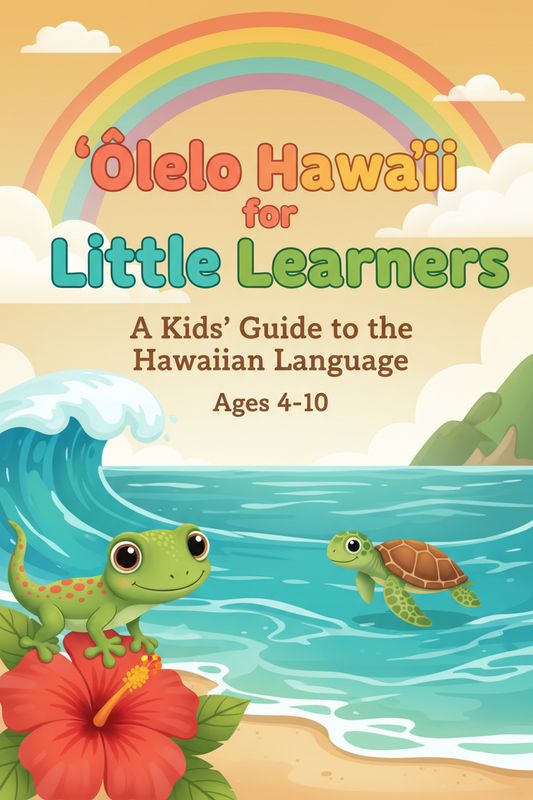 ʻŌlelo Hawaiʻi for Little Learners Cover